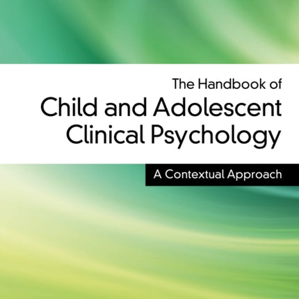 The Handbook of Child and Adolescent Clinical