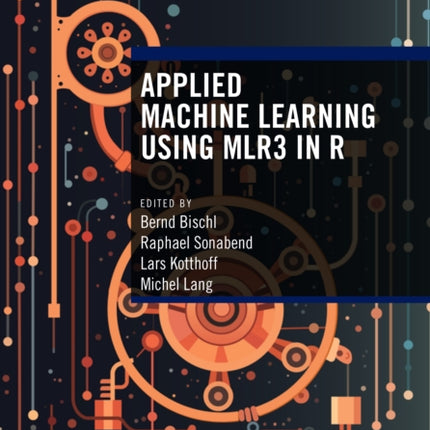 Applied Machine Learning Using mlr3 in R