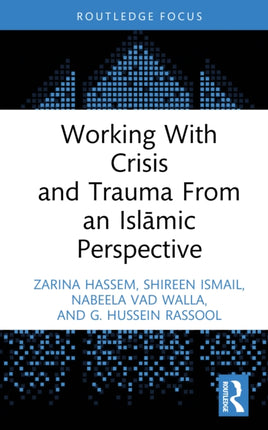 Working With Crisis and Trauma From an Islamic
