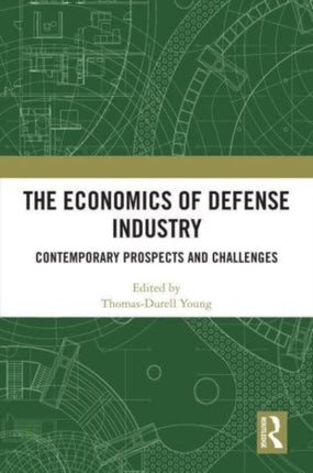 The Economics of Defense Industry
