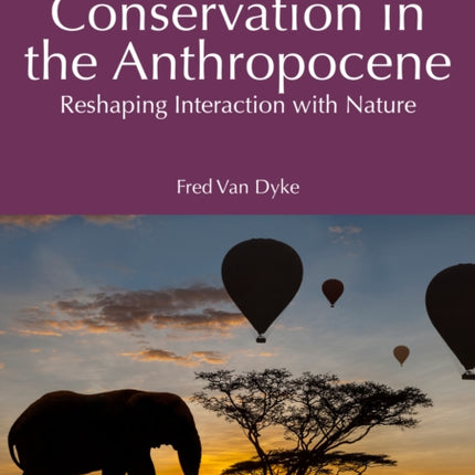 Conservation in the Anthropocene