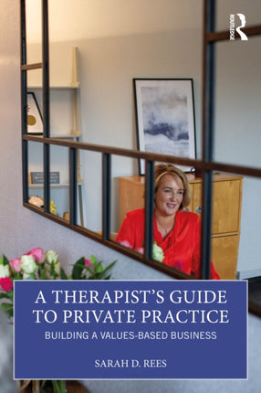A Therapists Guide to Private Practice