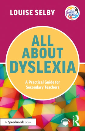All About Dyslexia A Practical Guide for