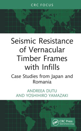 Seismic Resistance of Vernacular Timber Frames