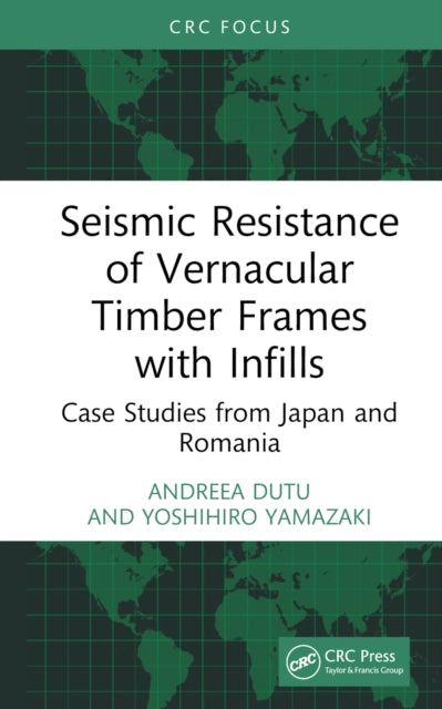 Seismic Resistance of Vernacular Timber Frames