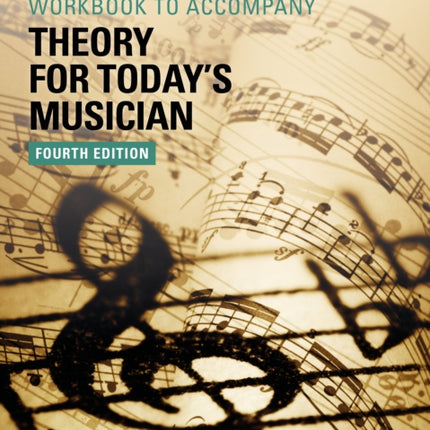 Theory for Todays Musician Workbook