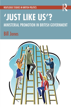 Just Like Us The Politics of Ministerial