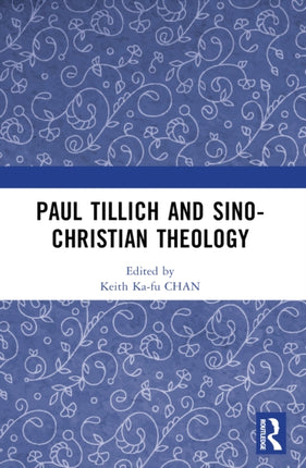 Paul Tillich and SinoChristian Theology