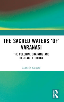 The Sacred Waters of Varanasi