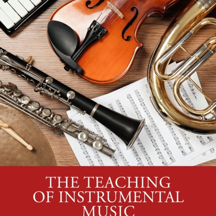 The Teaching of Instrumental Music