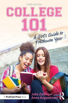 College 101 A Girls Guide to Freshman Year