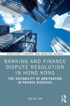 Banking and Finance Dispute Resolution in Hong