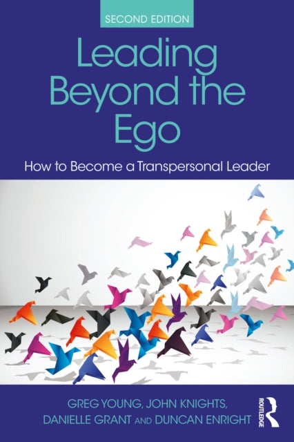 Leading Beyond the Ego 2nd Edition