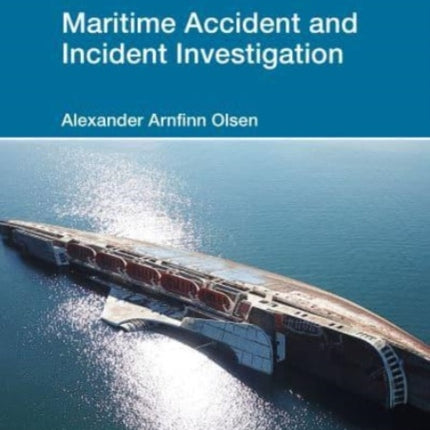 Maritime Accident and Incident Investigation