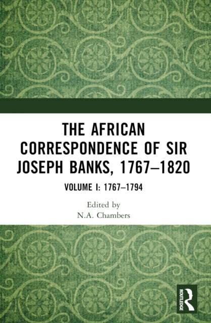 The African Correspondence of Sir Joseph Banks