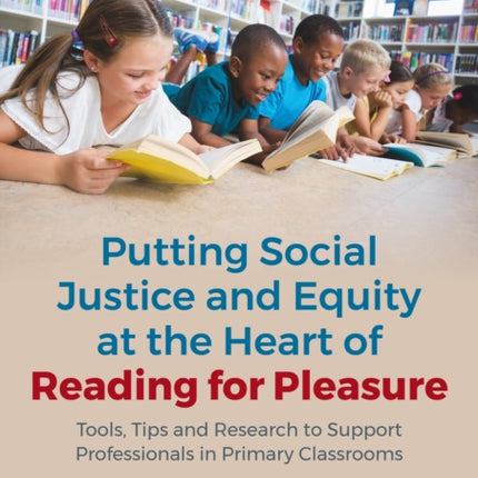 Putting Social Justice and Equity at the Heart of