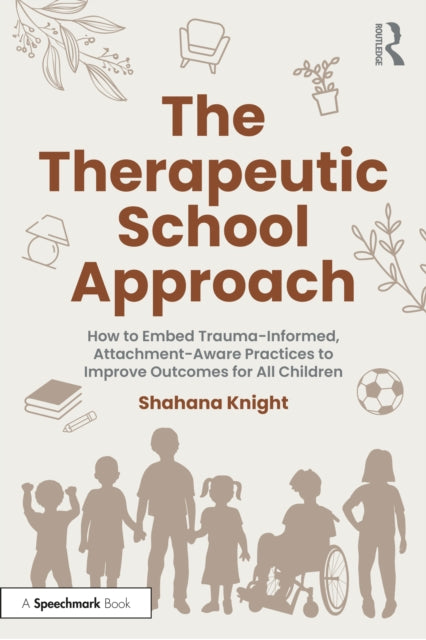 The Therapeutic School Approach