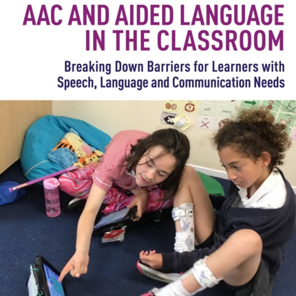 AAC and Aided Language in the Classroom