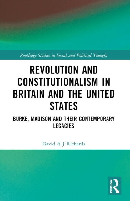 Revolution and Constitutionalism in Britain and