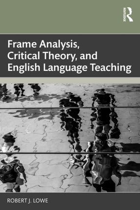 Frame Analysis Critical Theory and English