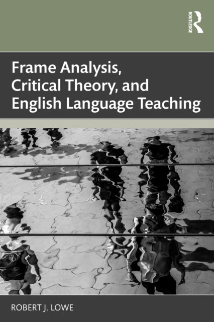 Frame Analysis Critical Theory and English