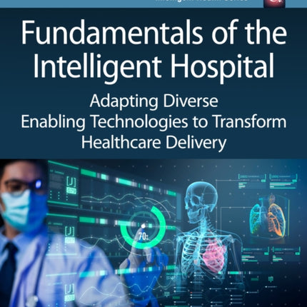 Fundamentals of the Intelligent Hospital