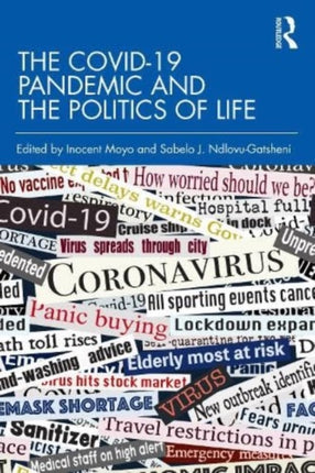 The COVID19 Pandemic and the Politics of Life