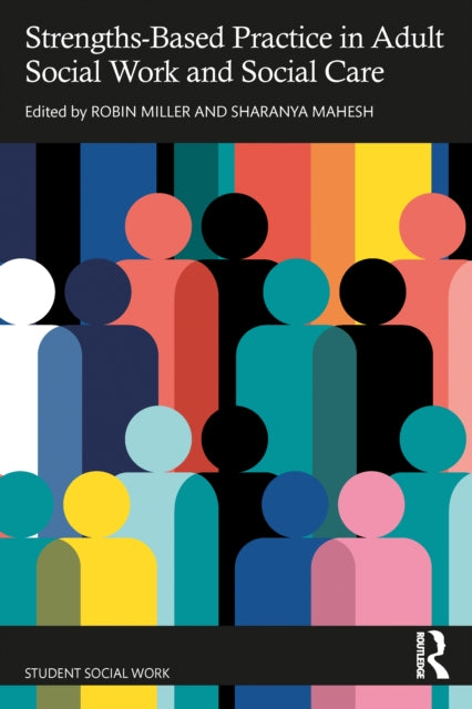 StrengthsBased Practice in Adult Social Work and