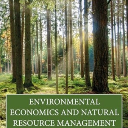 Environmental Economics and Natural Resource Management