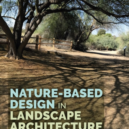 NatureBased Design in Landscape Architecture