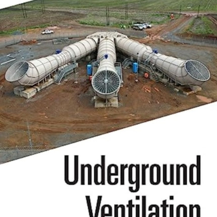 Underground Ventilation: Proceedings of the 19th North American Mine Ventilation Symposium ((NAMVS 2023, 17-22 June 2023, Rapid City, South Dakota, USA)