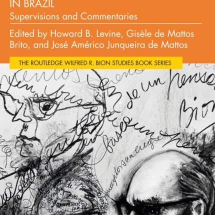 The Clinical Thinking of W. R. Bion in Brazil