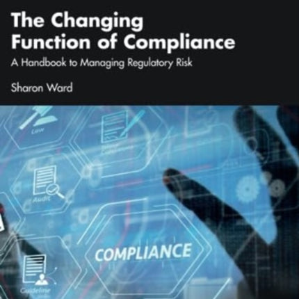 The Changing Function of Compliance