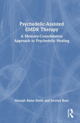 PsychedelicAssisted EMDR Therapy