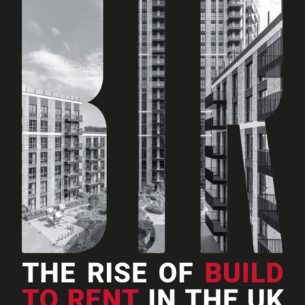 The Rise of Build to Rent in the UK