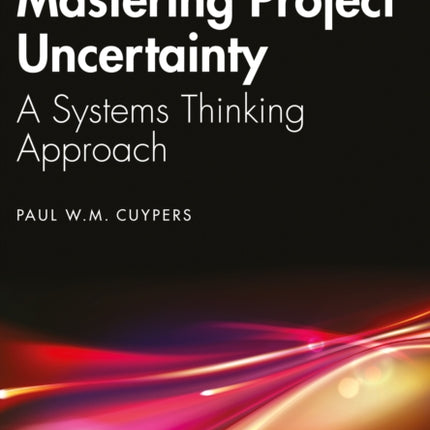 Mastering Project Uncertainty