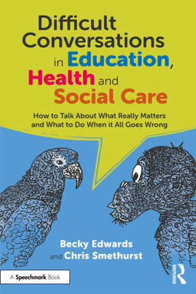 Difficult Conversations in Education Health and
