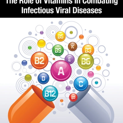 The Role of Vitamins in Combating Infectious