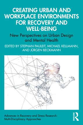 Creating Urban and Workplace Environments for