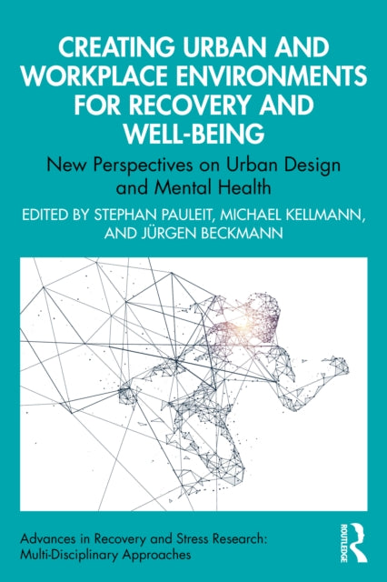 Creating Urban and Workplace Environments for