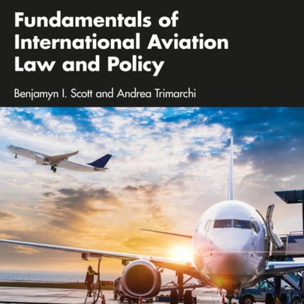 Fundamentals of International Aviation Law and