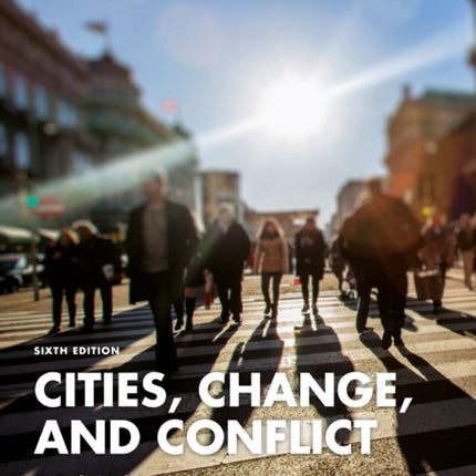 Cities Change and Conflict