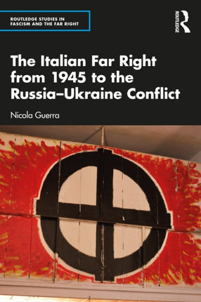 The Italian Far Right from 1945 to the
