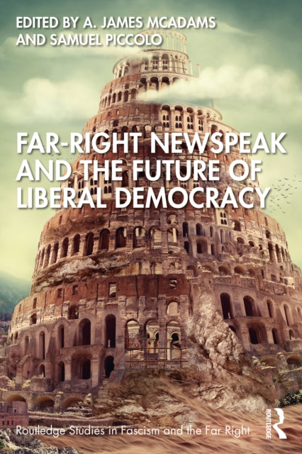 FarRight Newspeak and the Future of Liberal