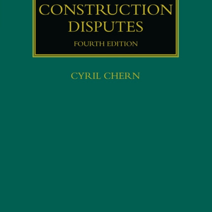 The Law of Construction Disputes