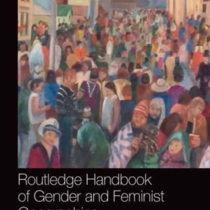 Routledge Handbook of Gender and Feminist