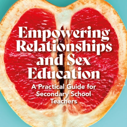 Empowering Relationships and Sex Education