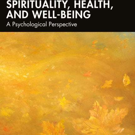 Handbook of Spirituality Health and WellBeing