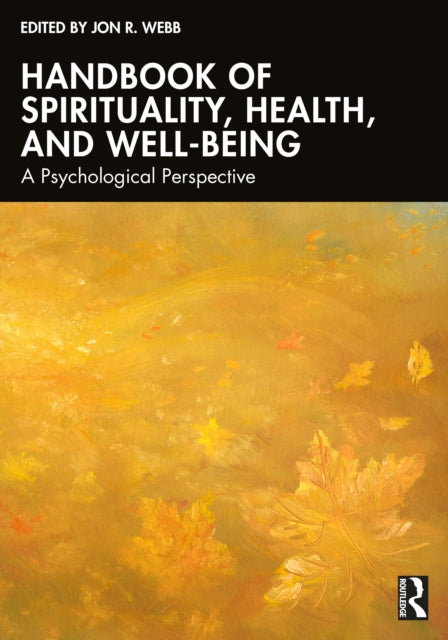 Handbook of Spirituality Health and WellBeing