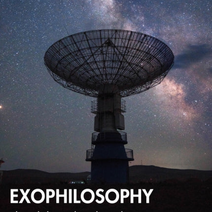 Exophilosophy